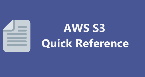 Amazon S3 Quick Reference